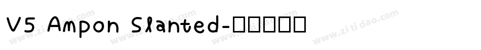 V5 Ampon Slanted字体转换